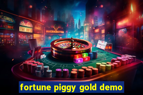 fortune piggy gold demo